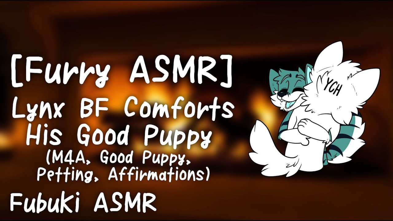 Furry ASMR | [M4A] Lynx BF Comforts His Good Puppy (Good Puppy, Petting, Praises)
