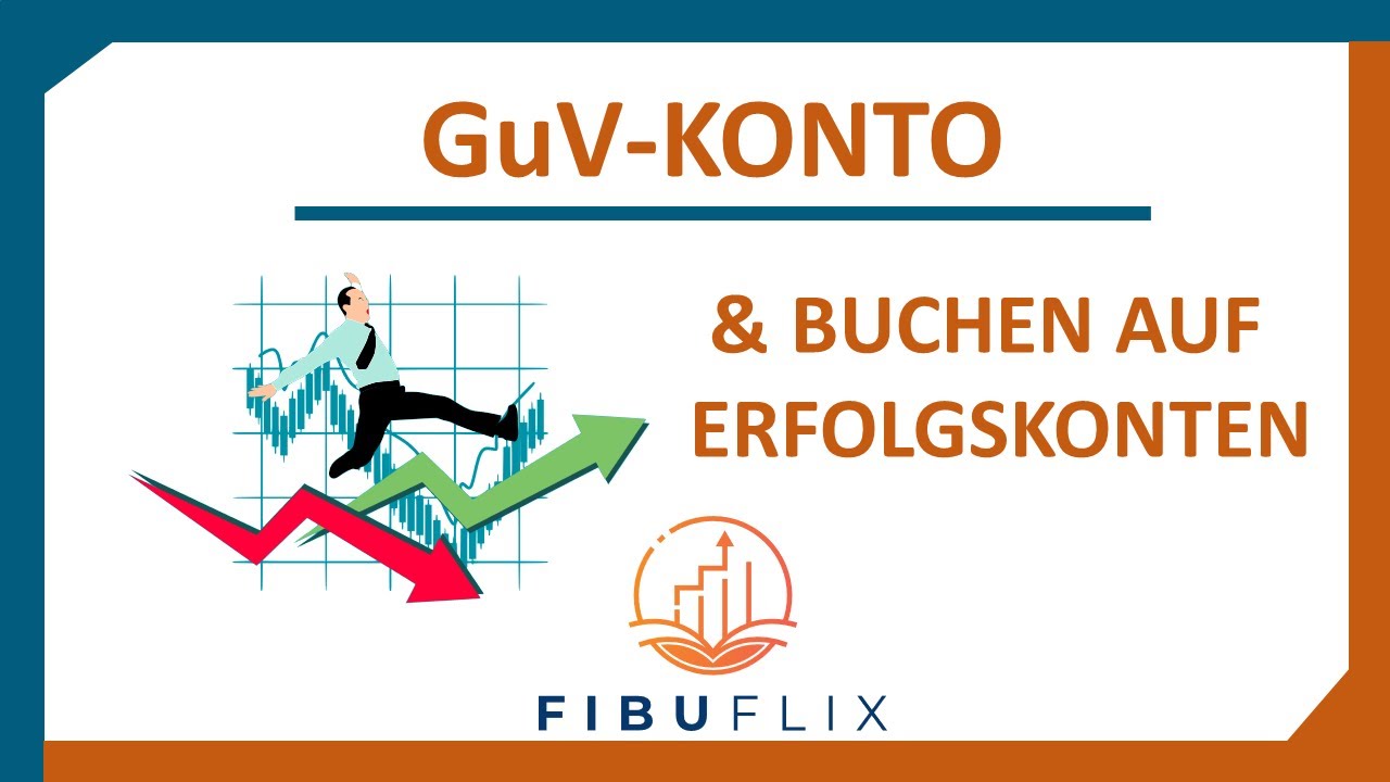 Das GuV-Konto und Buchen auf Erfolgskonten