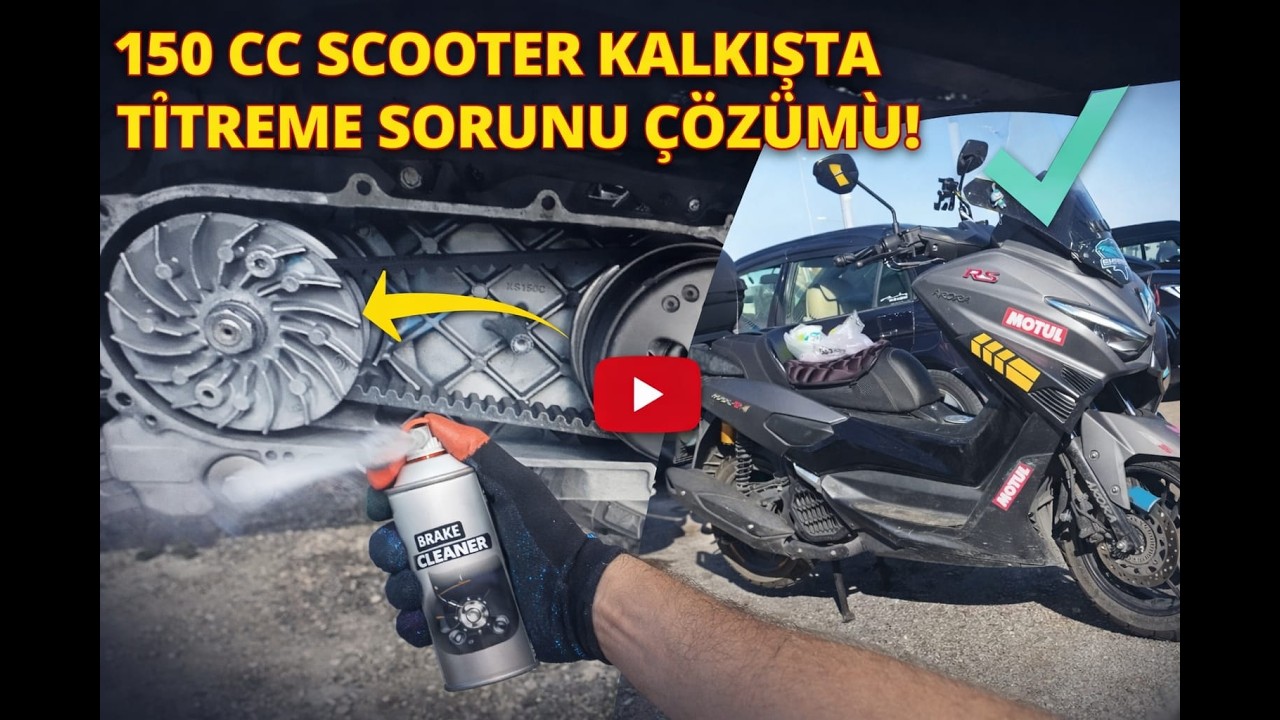 150 CC Scooter Kalkışta Titreme Sorunu Giderme | Kesin Çözüm!
