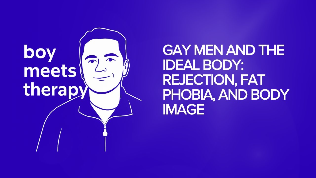 Геи и идеальное тело: отторжение, боязнь полноты и восприятие собственного тела.