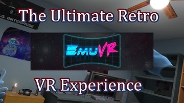 EmuVR - VR Gameplay - The Ultimate Retro Gaming Experience