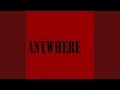 Miniature de la vidéo de la chanson Anywhere (Instrumental)