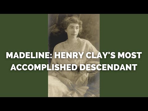 Madeline McDowell Breckinridge: Henry Clay&rsquo;s Most Accomplished Descendant