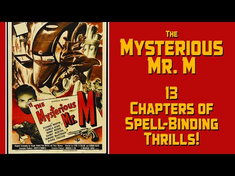 The Mysterous Mr M  1947 serial