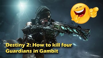 Destiny 2: How to kill four Guardians in Gambit