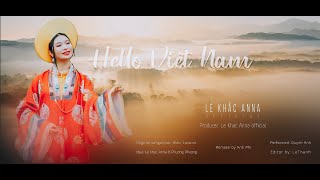 HELLO VIETNAM |  Lê Khắc Anna