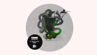 Zenbi - Down (Original Mix) - WITTY TUNES
