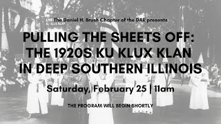 Pulling the Sheets Off: The 1920s Ku Klux Klan in Deep Southern Illinois