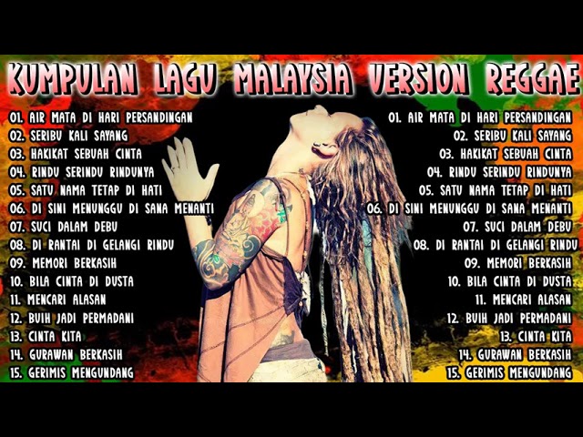 Kumpulan Lagu Malaysia Version Reggae Terbaru 2021 || Seribu Kali Sayang, Hakikat Sebuah Cinta class=