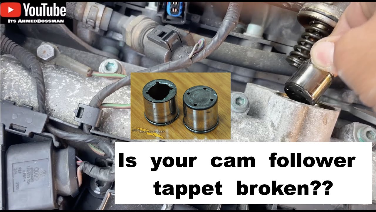 Inspect faulty HPFP Cam Follower (overheating, losing power, cuts out