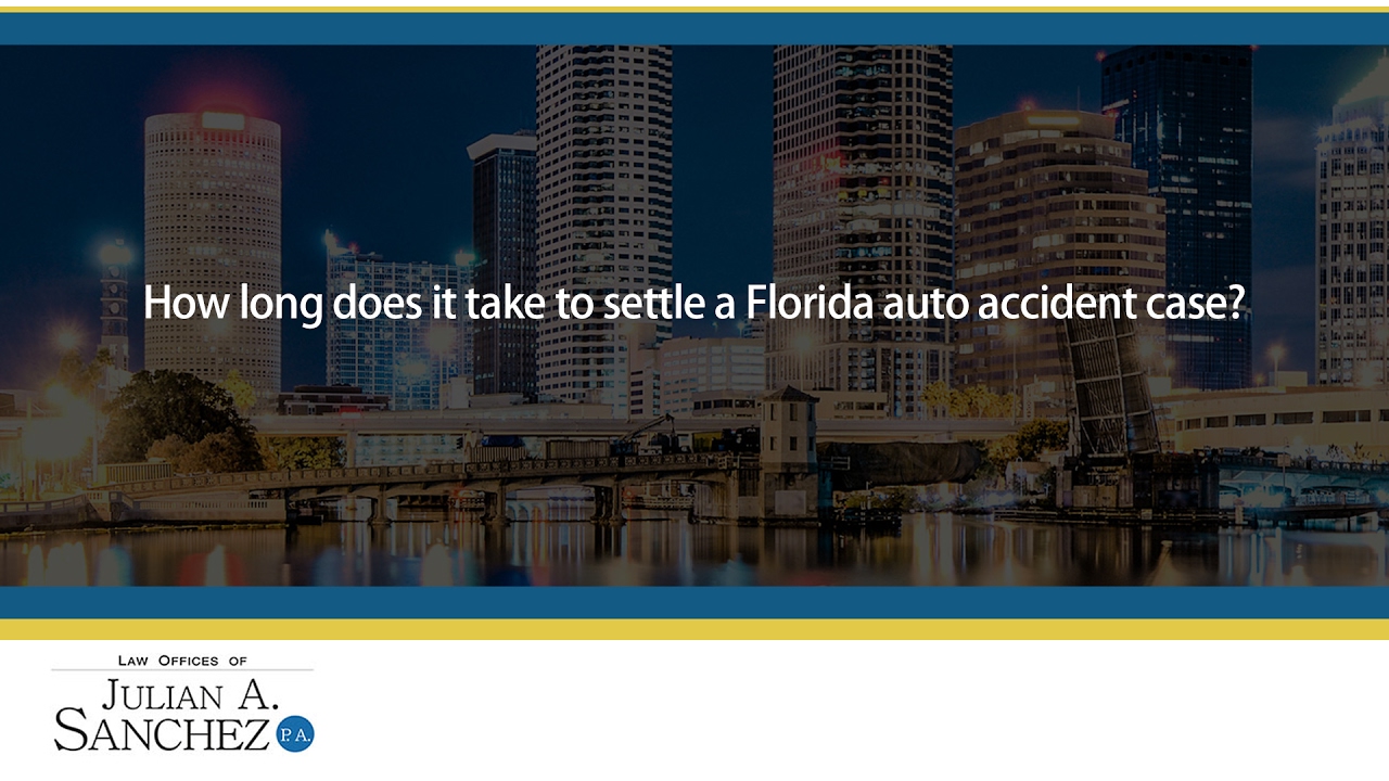 How long does it take to settle a Florida auto accident case? - YouTube