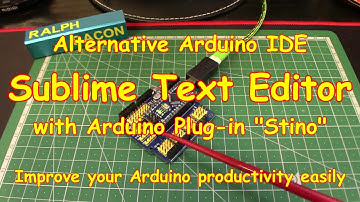 #69 Alternative Arduino IDE - Sublime Text Editor