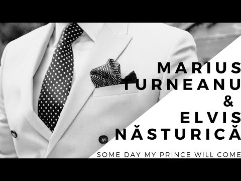 Marius Turneanu & Elvis Nasturica - Some day my prince will come