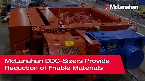 McLanahan Direct Drive Crusher-Sizers (DDC-Sizer) Provide Reduction of Friable Materials