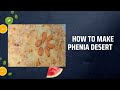 Phenia desert