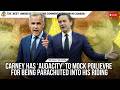 Carney Has Audacity To Mock Poilievre For Being Parachuted Into His Riding