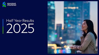 Standard Chartered | Half Year Results 2025
