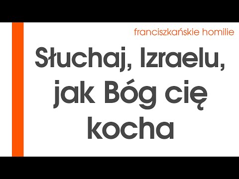 Słuchaj, Izraelu, jak Bóg cię kocha: So XVIII 1