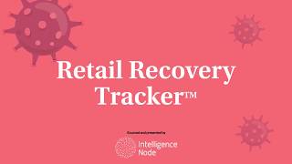Retail Recovery Tracker! Net Worth