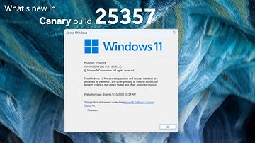 Windows 11 Canary build 25357 and what