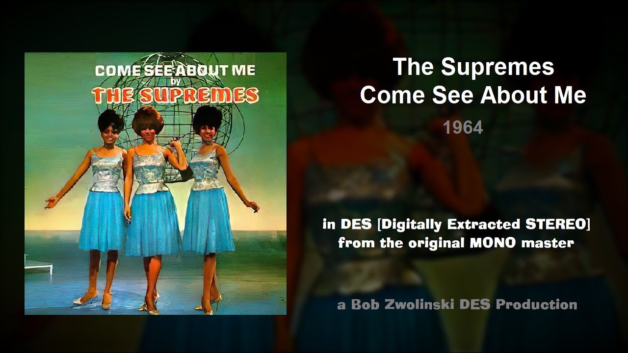 The Supremes Come See About Me 1964 DES STEREO YouTube The supremes come see about me 1964 des stereo youtube