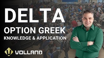Delta: Option Greeks Knowledge & Application (Discover Volland Episode 4 - Legacy Interface)