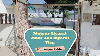 Mujpur Ziyarat Zikar And Ziyarat | Vlog | Dawoodi Bohra | Mumeneen Akhbar screenshot 2