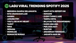 Download Lagu Lagu Viral Trending Spotify Indonesia 2025 | Lagu Terbaru MP3 Download Lagu Lagu Viral Trending Spotify Indonesia 2025 | Lagu Terbaru MP3