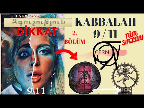 LADY GAGA 2. BÖLÜM 911 Türkce analiz  #Kabbalah #kıtlık #anunakiler #cern #5G #siva #KOVAcagi