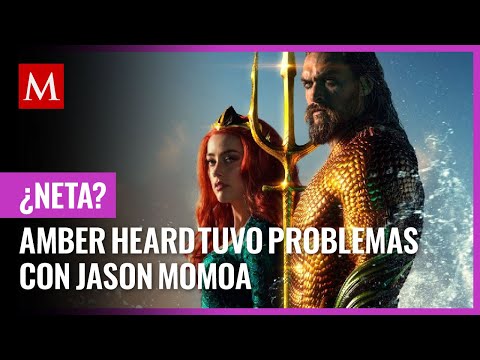 Amber Heard tuvo problemas con Jason Momoa en 'Aquaman' y casi pierde su papel en película