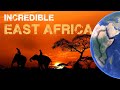 East africa and its amazing geography