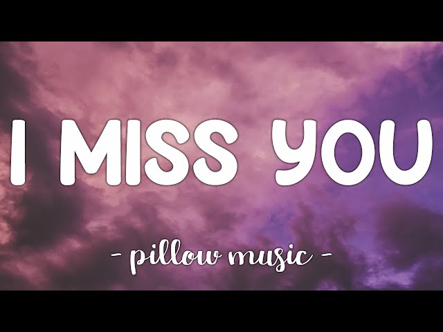 I Miss You - Adele (Lyrics) 🎵 class=