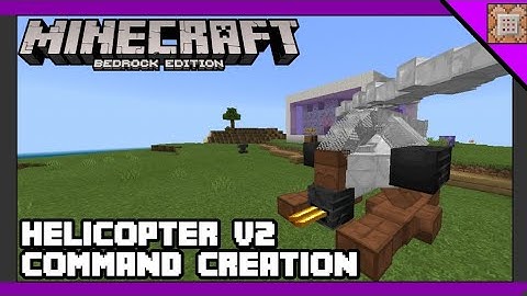 MINECRAFT BEDROCK HELICOPTER V2 [COMMAND CREATION]