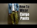 How To Wear Cargo Pants| Slim Fit Cargo Pant Styling Tips
