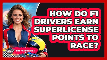 How Do F1 Drivers Earn Superlicense Points To Race? - Pole Position Experts