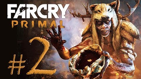 FAR CRY PRIMAL Part 2 (Expert) – The Priest And Dreams – PC Walkthrough Gameplay Let