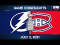 NHL Game Highlights | Lightning vs. Canadiens, Game 3 – Jul. 02, 2021