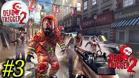 ☣️Dead trigger 2- Zombie Survival Shooter GamePlay walkthrough part-3