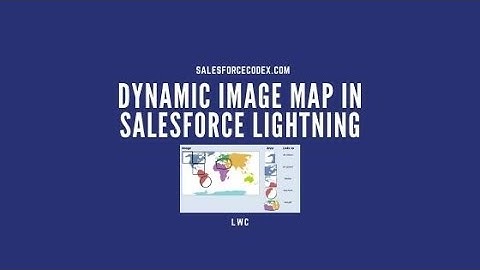 Dynamic Image Map using Salesforce Lightning Web Component
