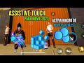 Como activar macro de bolitas azules en telefono asistive touch android  free fire 2023