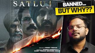 India's Most Controversial Movie: SATLUJ