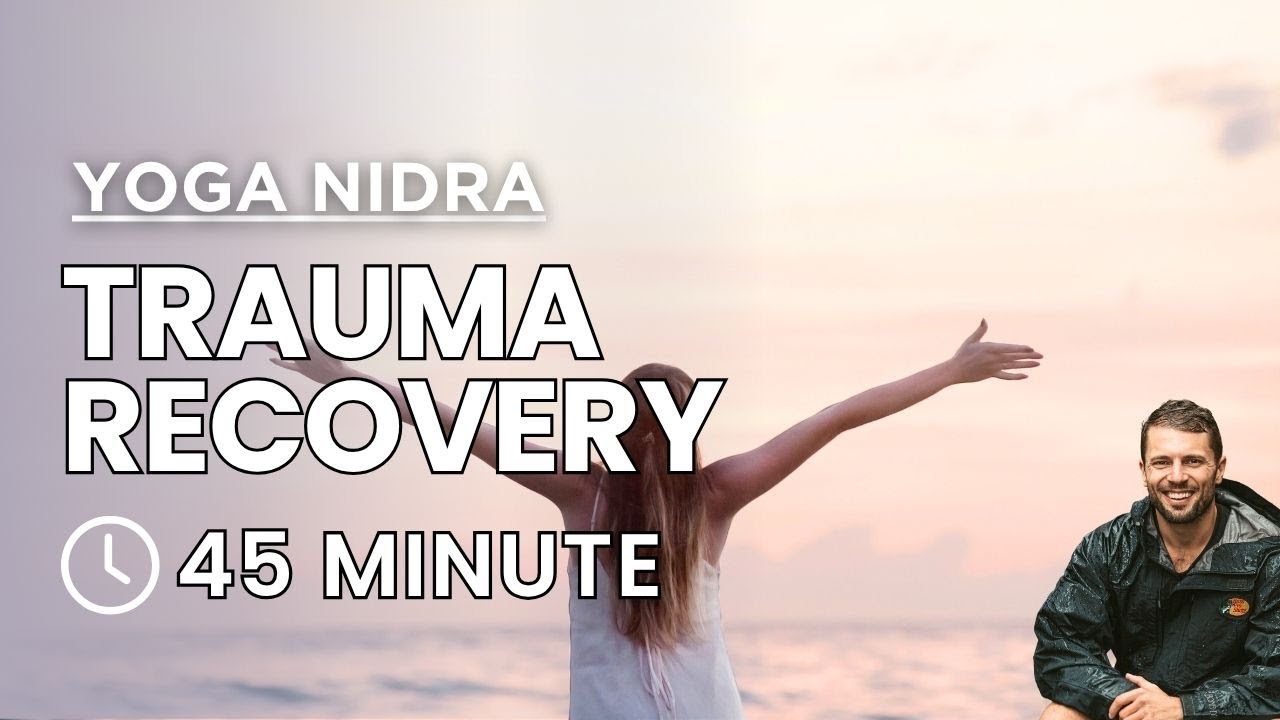 Guided Yoga Nidra | PTSD and Trauma Recovery Meditation - YouTube