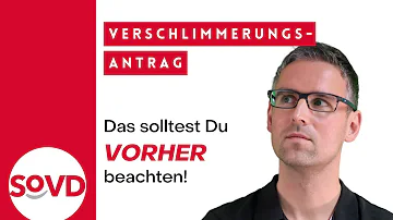 Wie oft kann man einen Verschlechterungsantrag stellen?