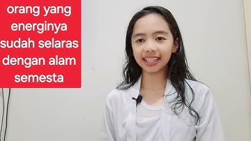 Ciri ciri orang yang energinya sudah selaras dengan alam semesta