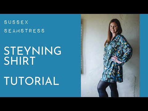 Steyning Womens Shirt Tutorial - Intermediate Pattern - Sussex Seamstress