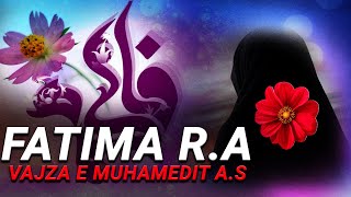 Fatima r.a - Vajza e profetit Muhamed a.s. Jeta e saj. Dokumentar Ehli Bejti