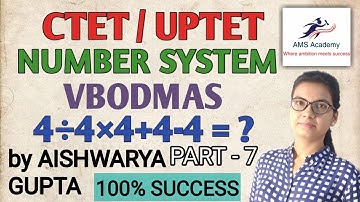 CTET / UPTET | NUMBER SYSTEM | BODMAS | PART 7 | BY AISHWARYA GUPTA