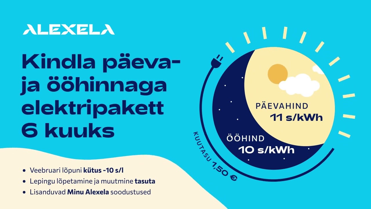 Kindla päeva- ja ööhinnaga elektripakett 6 kuuks — Alexela