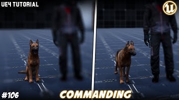 UE4: TUTORIAL #106 | Commanding (Companion/Pets)