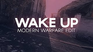 WAKE UP | Modern Warfare Edit